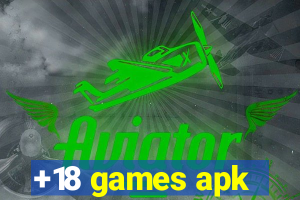 +18 games apk